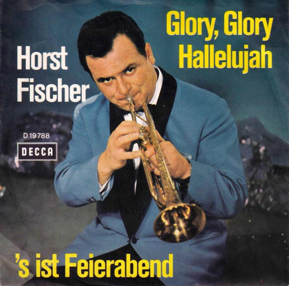 Horst Fischer - Glory Glory Hallelujah  (7" Decca Single)