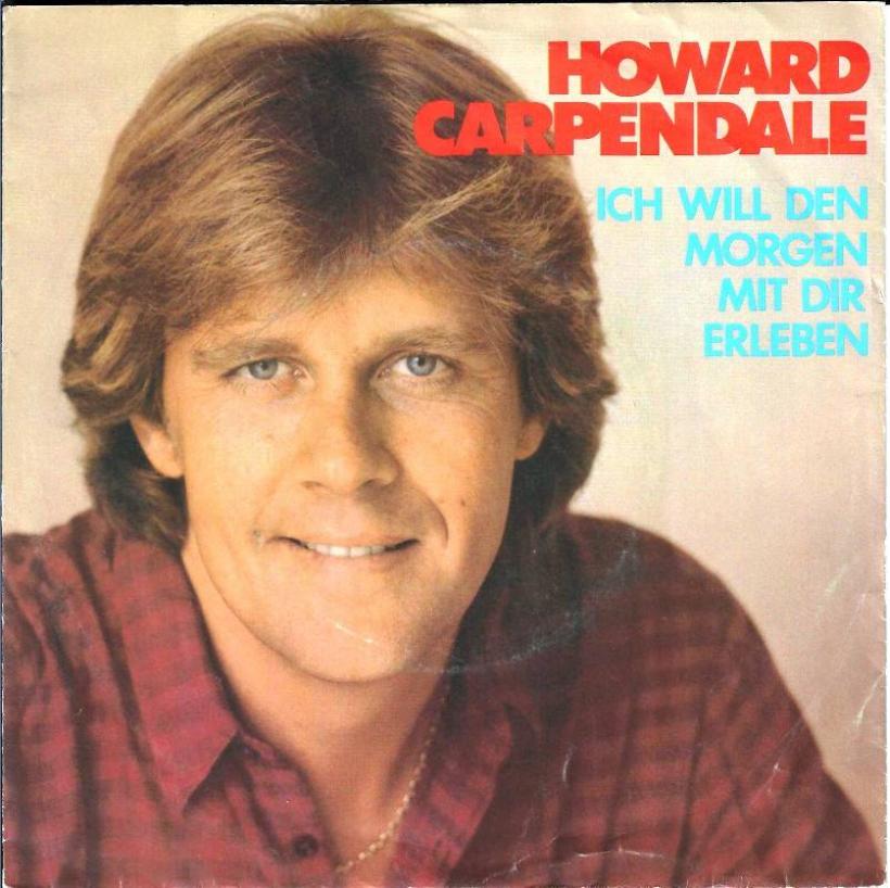 Howard Carpendale - Ich will den Morgen mit dir erleben (7")