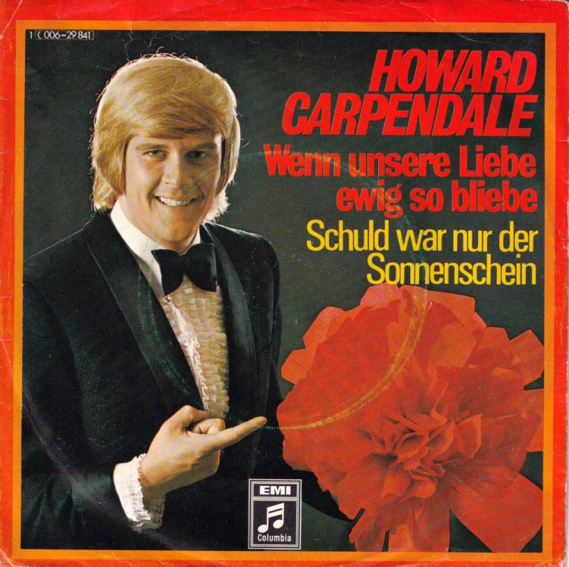 Howard Carpendale - Wenn unsere Liebe ewig so bliebe (7")
