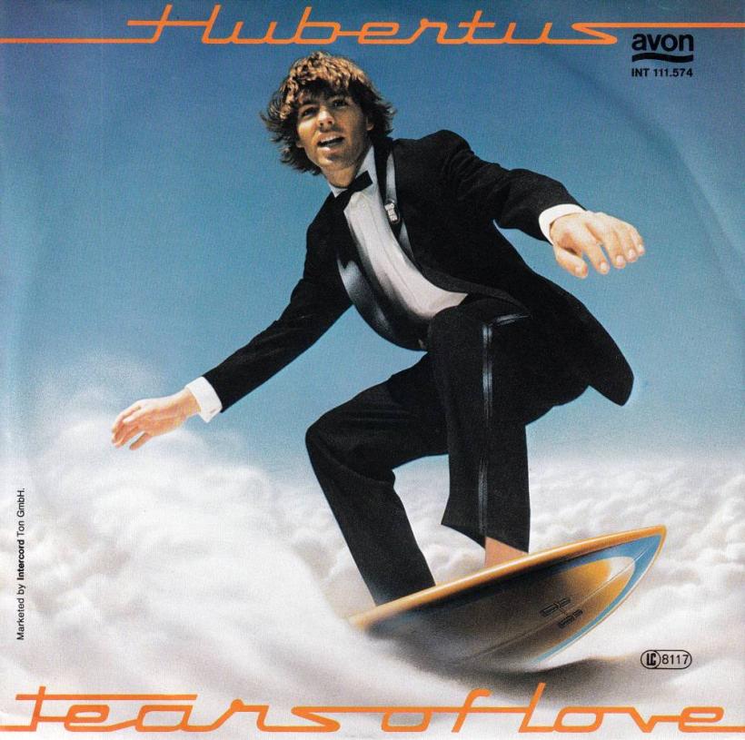Hubertus - Tears Of Love (7" Avon Vinyl-Single Germany)