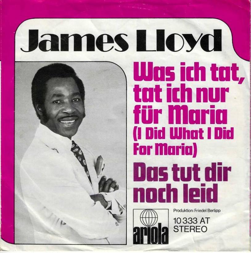 James Lloyd - Was ich tat, tat ich nur für Maria (7")