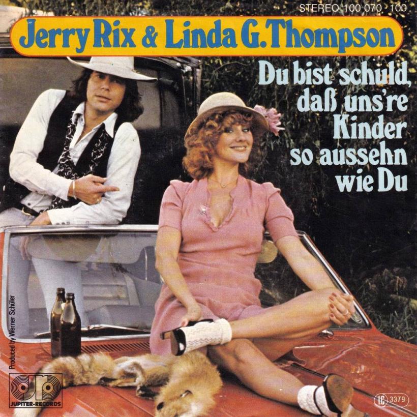 Jerry Rix & Linda G Thompson - Du bist Schuld... (7" Single)