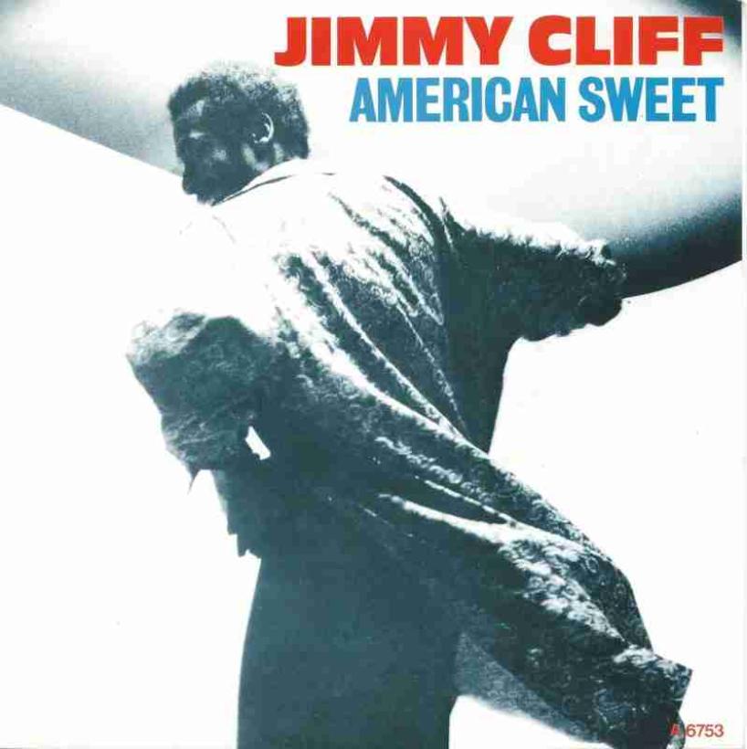 Jimmy Cliff - American Sweet (Vinyl-Single Holland)
