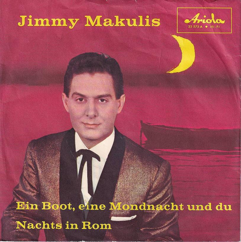 Jimmy Makulis - Ein Boot eine Mondnacht und du (7" Single)