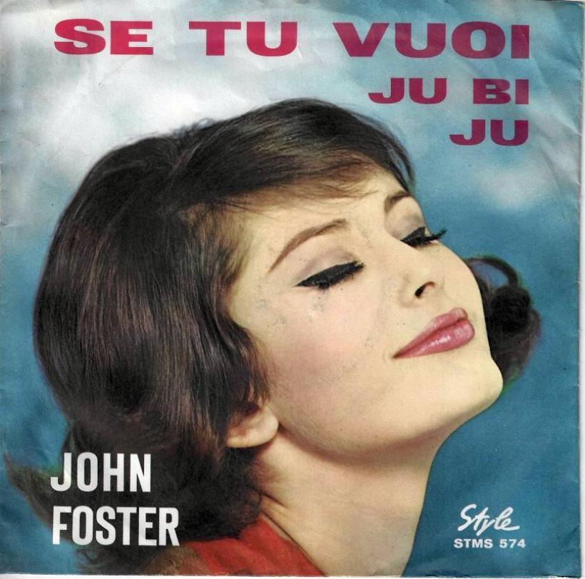 John Foster - Se Tu Vuoi (7" Style Vinyl-Single Italy)