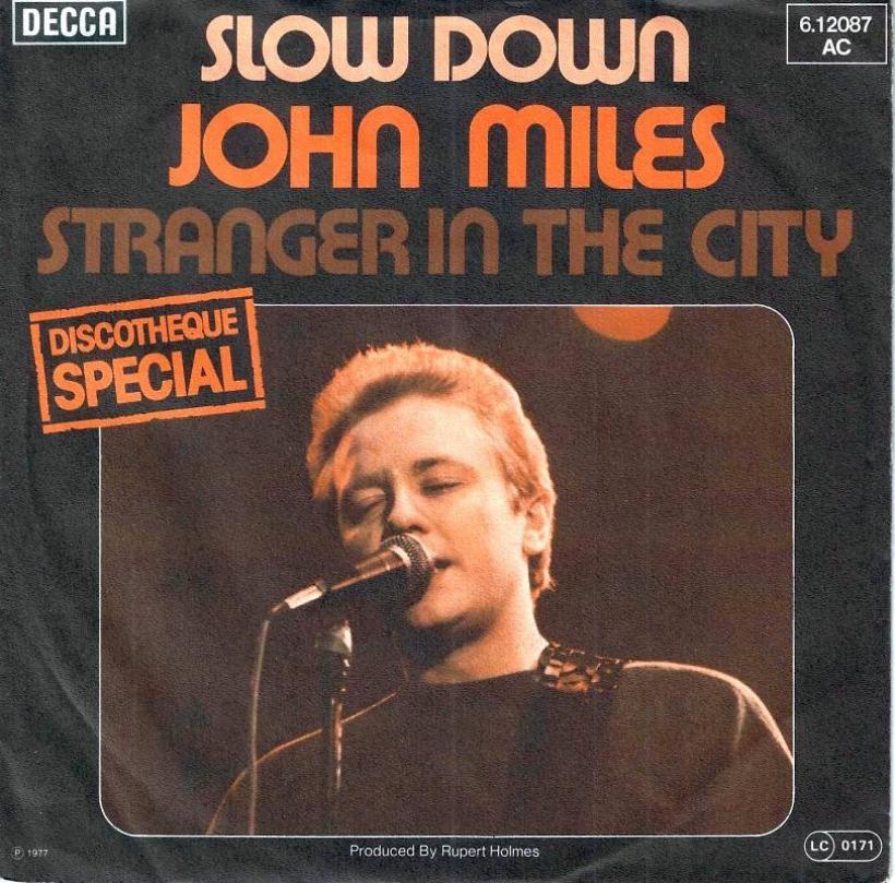 John Miles - Slow Down (7" Decca Vinyl-Single Germany)