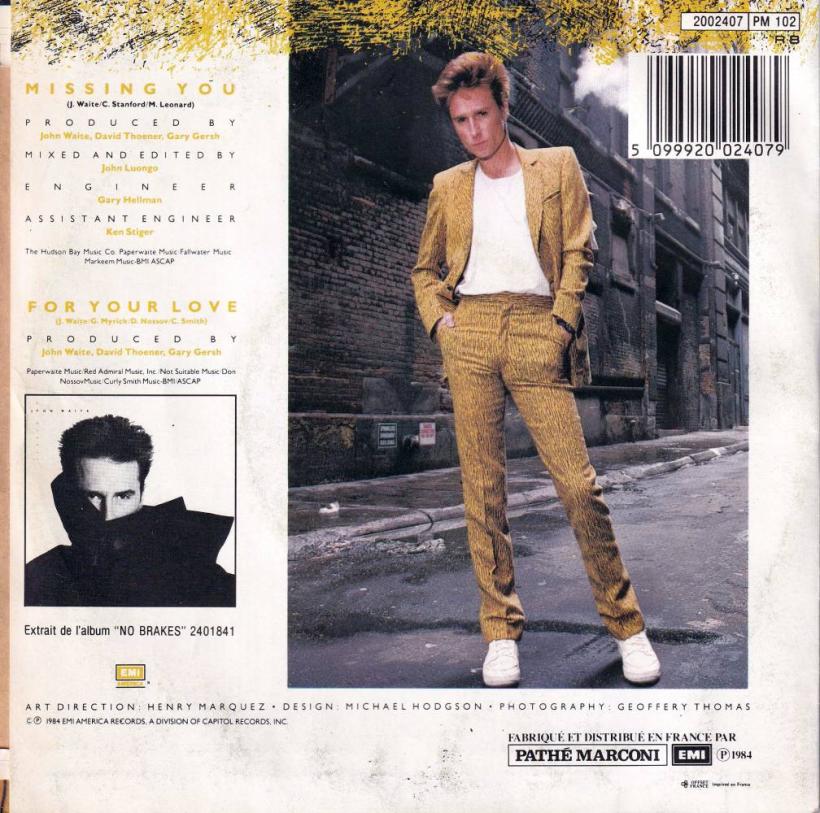 John Waite - Missing You / For Your Love (7" France Rueckseite)