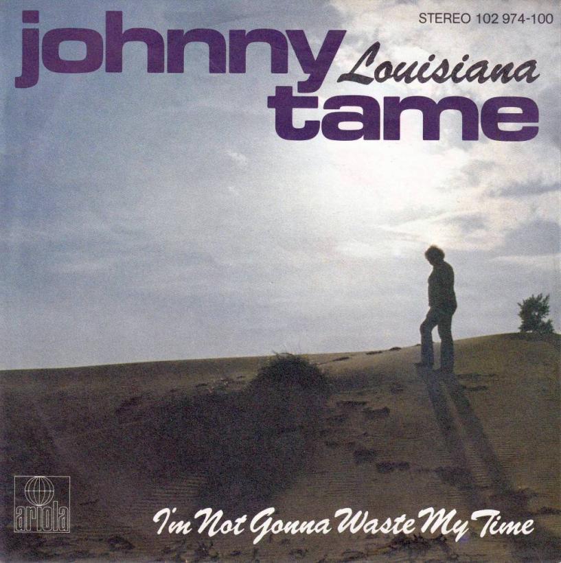 Johnny Tame - Louisiana (7" Ariola Vinyl-Single Germany)