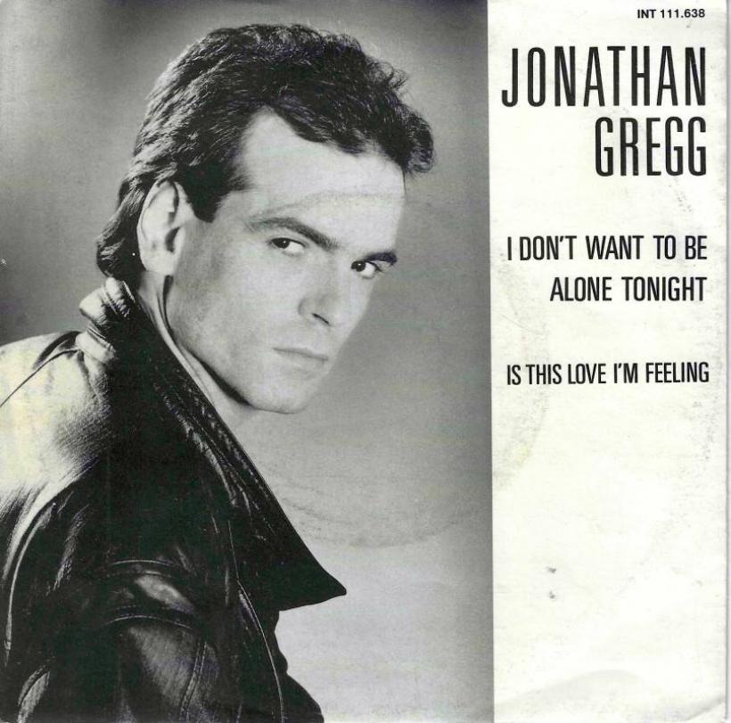 Jonathan Gregg - I Don't Want To Be Alone Tonight (7")