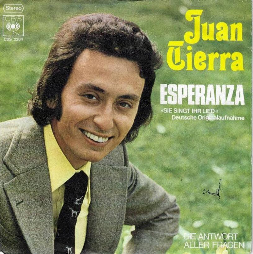 Juan Tierra - Esperanza (7" CBS Vinyl-Single Germany)