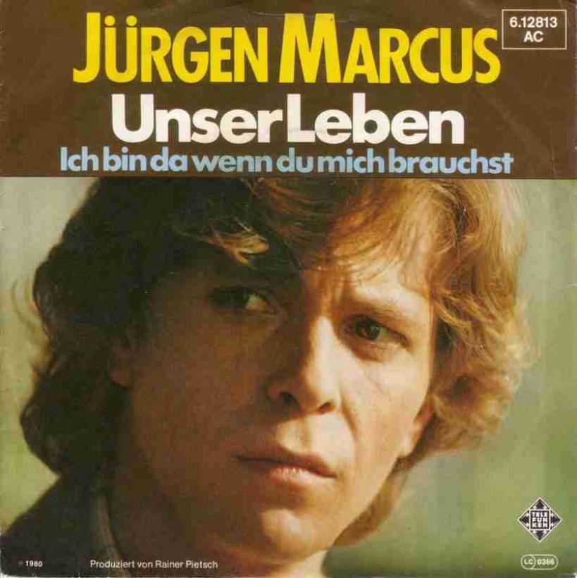 Jürgen Marcus - Unser Leben (Telefunken Vinyl-Single)
