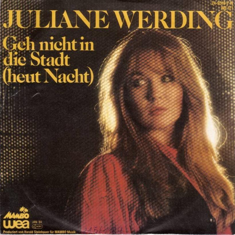 Juliane Werding - Geh nicht in die Stadt (7" Vinyl-Single)