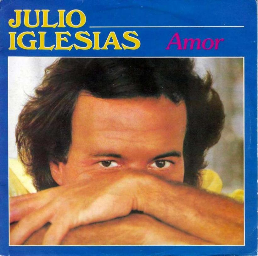 Julio Iglesias - Amor (7" CBS Vinyl-Single Holland)