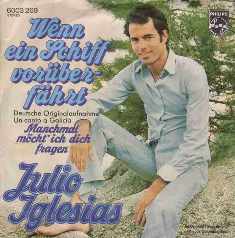 Julio Iglesias - Wenn ein Schiff vorüberfährt (Single)