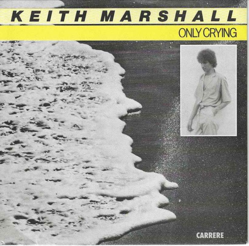 Keith Marshall - Only Crying (7" Carrere Single France)