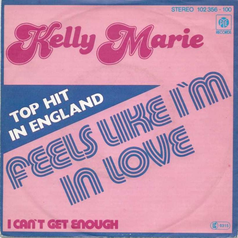 Kelly Marie Feels Like I M In Love Pye Records Single