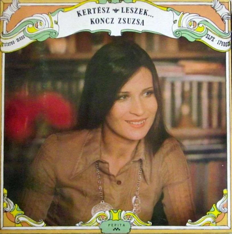 Koncz Zsuzsa - Kertesz Leszek (Pepita Vinyl-LP Hungary