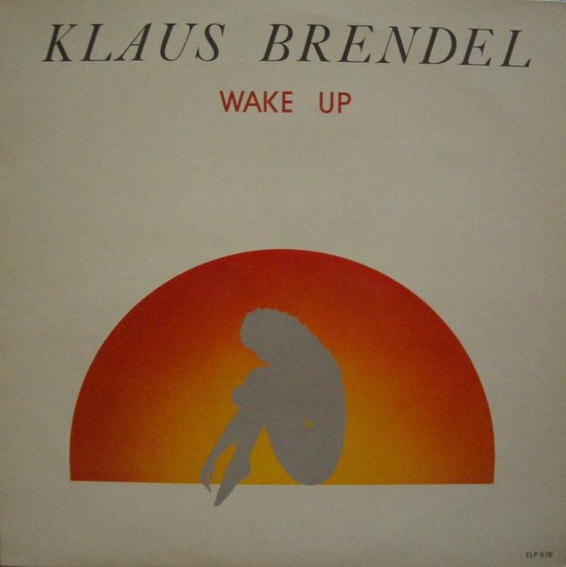 Klaus Brendel - Wake Up (Euphon Vinyl-LP Germany 1984)