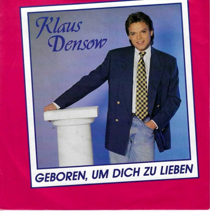 Klaus Densow - Geboren, um dich zu lieben (7" Single)