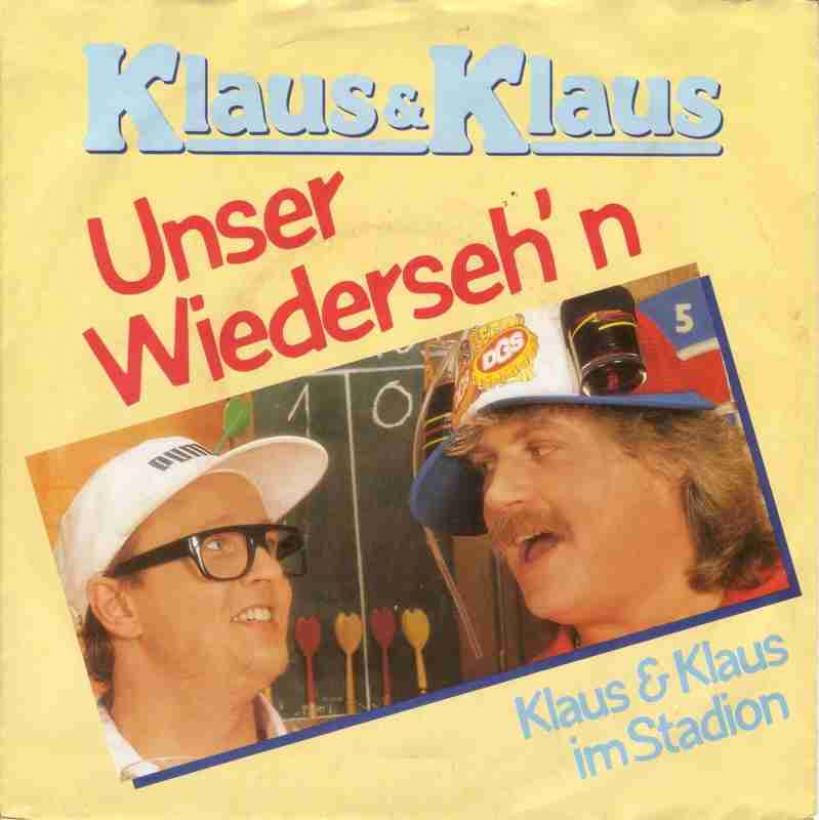 Klaus & Klaus - Unser Wiederseh'n (Vinyl-Single Germany)