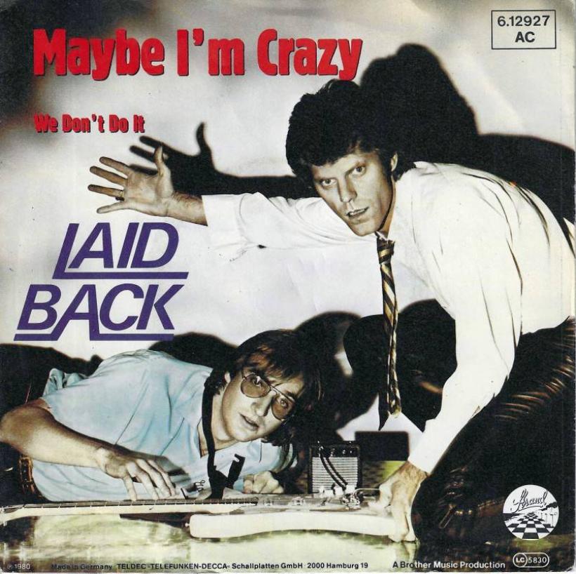 Laid Back - Maybe I'm Crazy (7" Single)