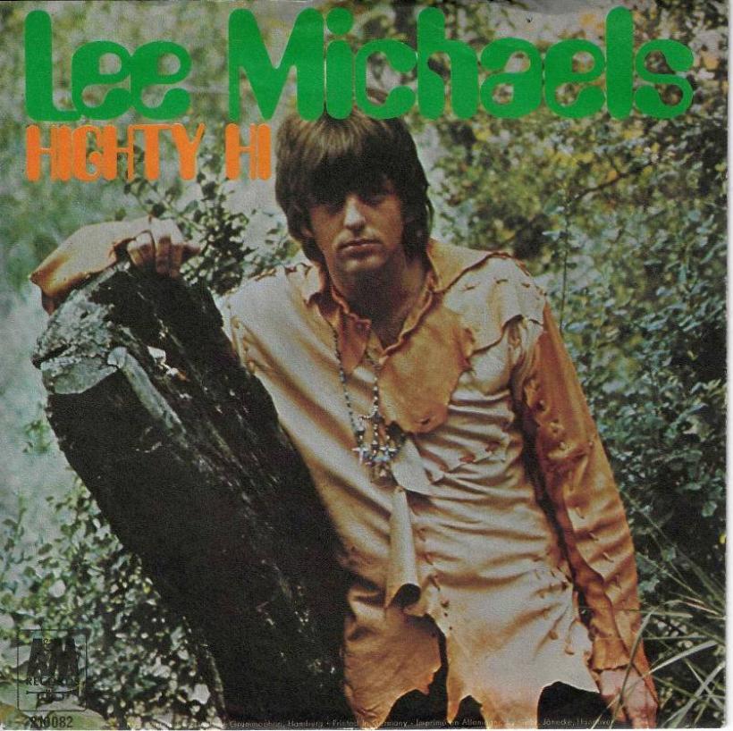 Lee Michaels - Heighty Hi (7" A&M Vinyl-Single Germany)