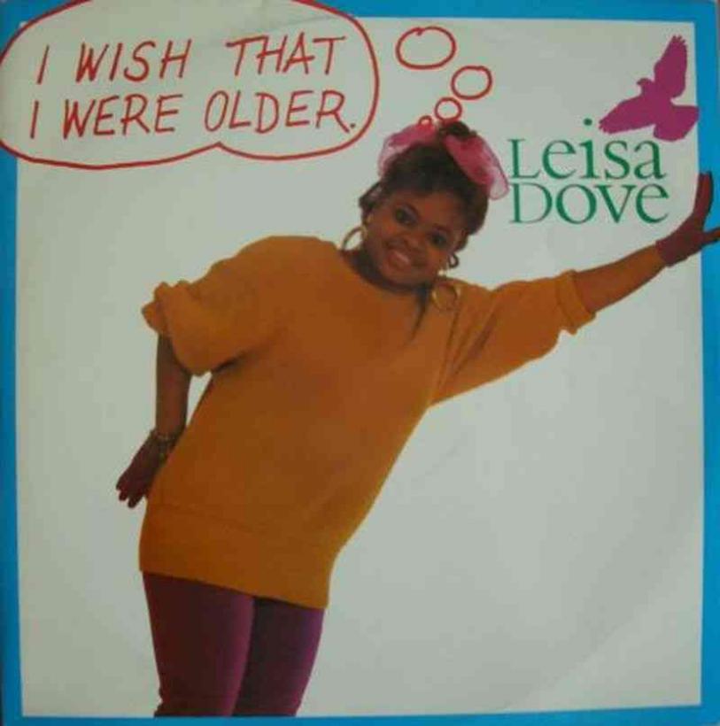 Leisa Dove - I Wish That I Were Older (Maxi-Single)