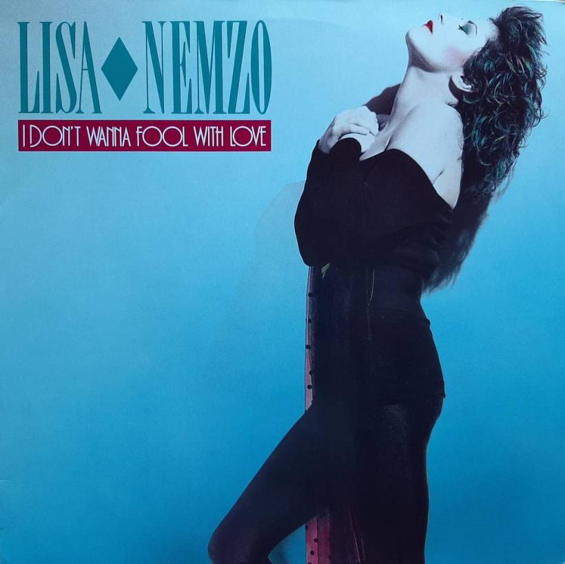 Lisa Nemzo - I Don't Wanna Fool With Love (12" Maxi-Single)