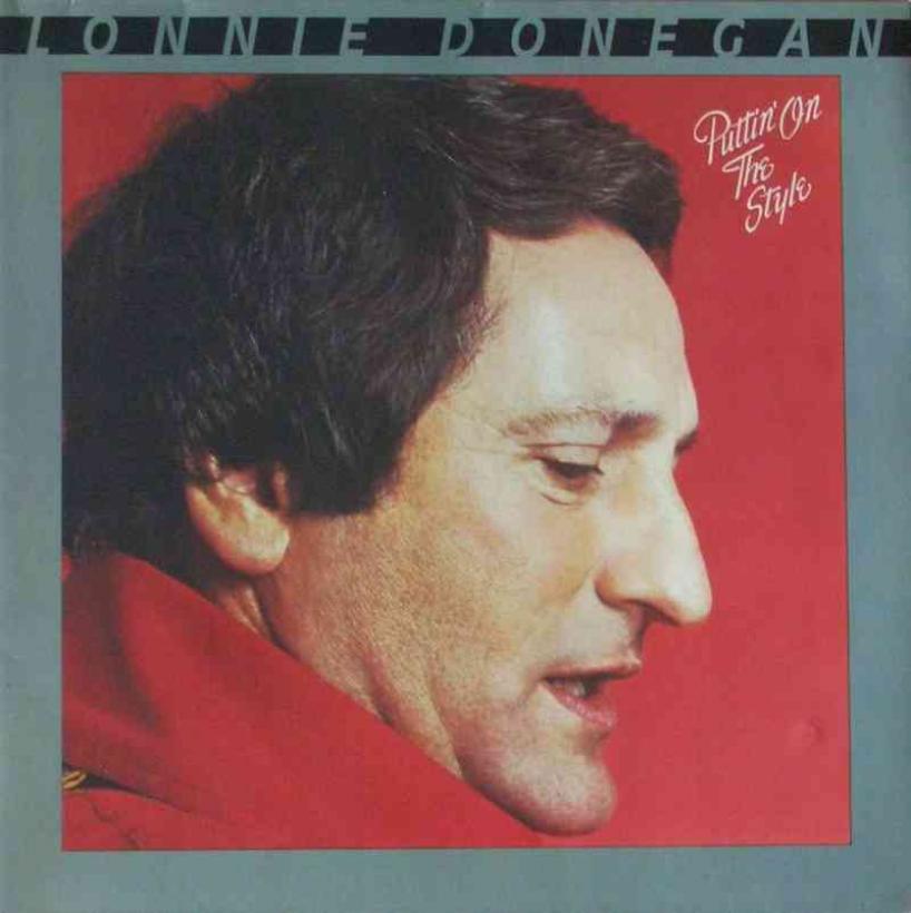 Lonnie Donegan - Puttin On The Style (Chrysalis LP FOC)