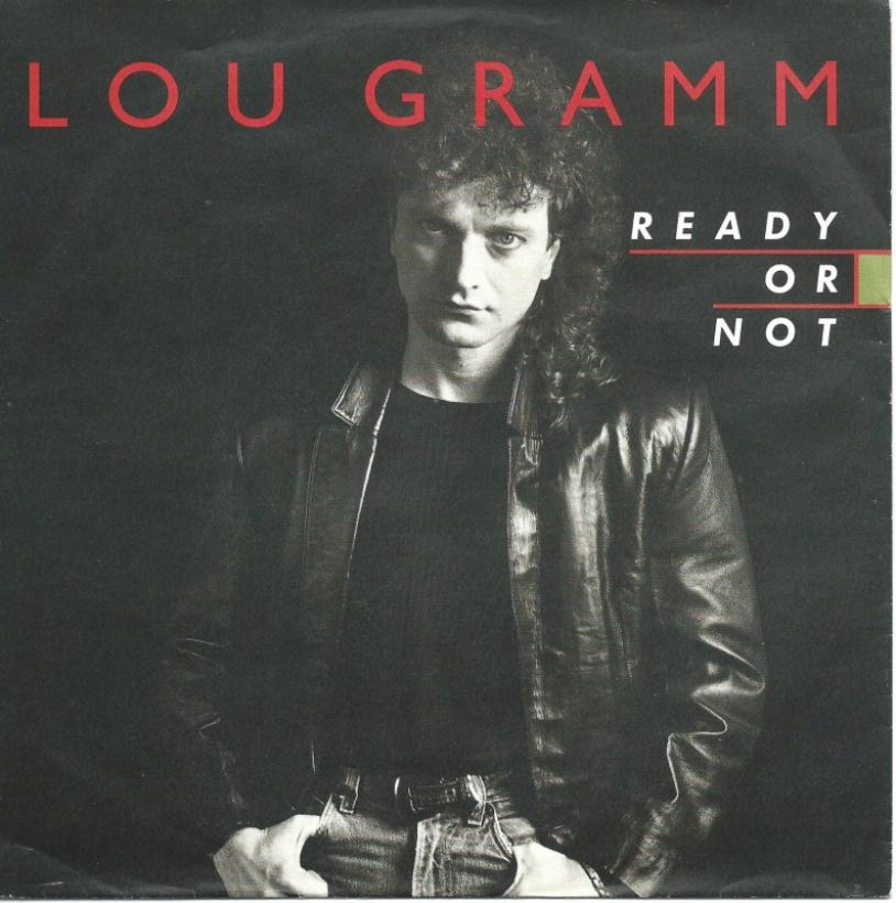 Lou Gramm - Ready Or Not (7" Atlantic Single Germany)