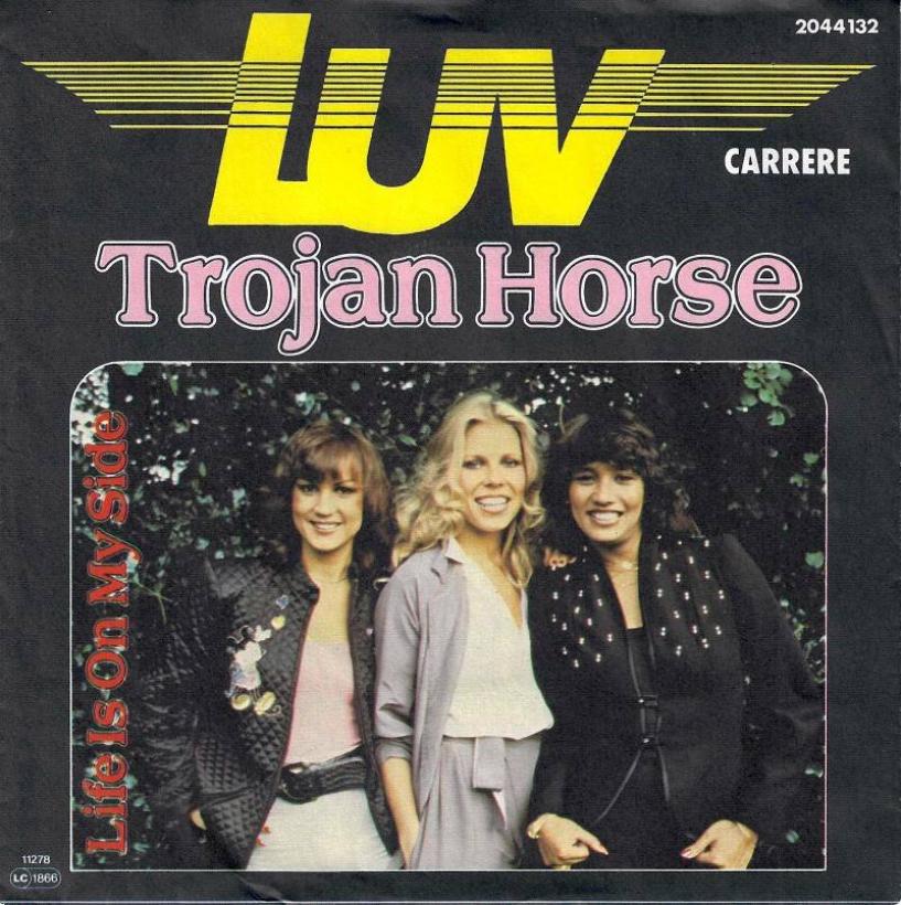 Luv - Trojan Horse (7" Carrere Vinyl-Single Germany)