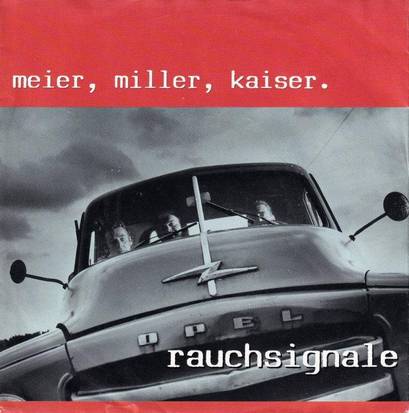 Meier, Miller, Kaiser - Rauchsignale (7" Mercury -Single)