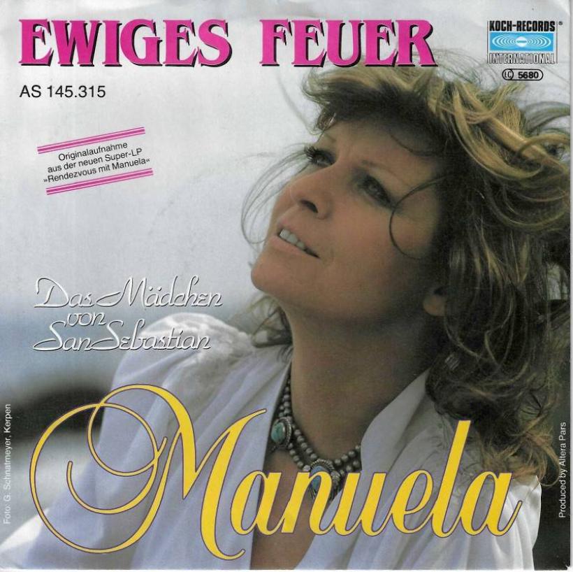 Manuela - Ewiges Feuer (7" Koch Vinyl-Single Austria)