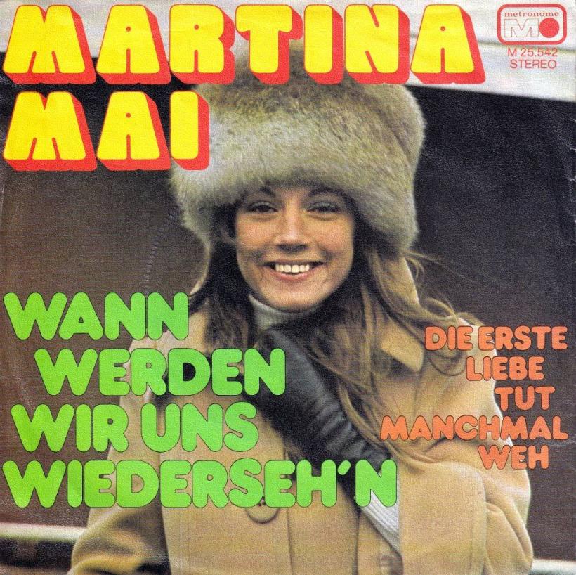 Martina Mai - Wann Werden Wir Uns Wiedersehn (7" Single)