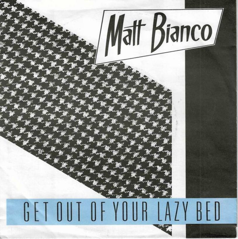 Matt Bianco - Get Out Of Your Lazy Bed (7" Vinyl-Single)