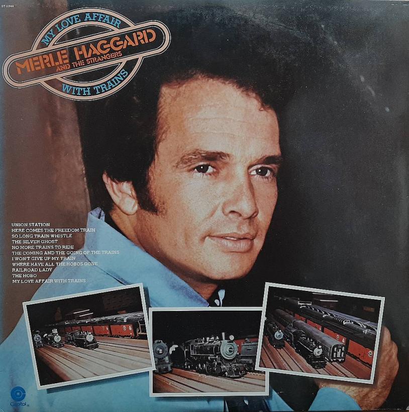 Merle Haggard - My Love Affair With Trains (Capitol LP USA)