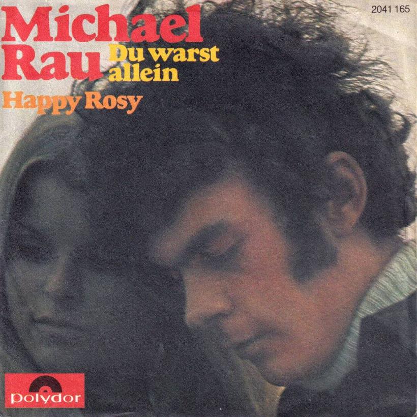 Michael Rau - Du warst allein  Happy Rosy (7" Vinyl-Single)