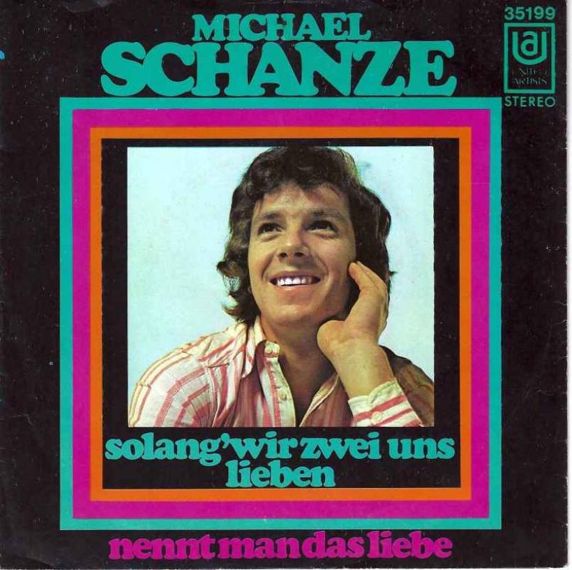 Michael Schanze - Solang wir zwei uns lieben (7" Single)