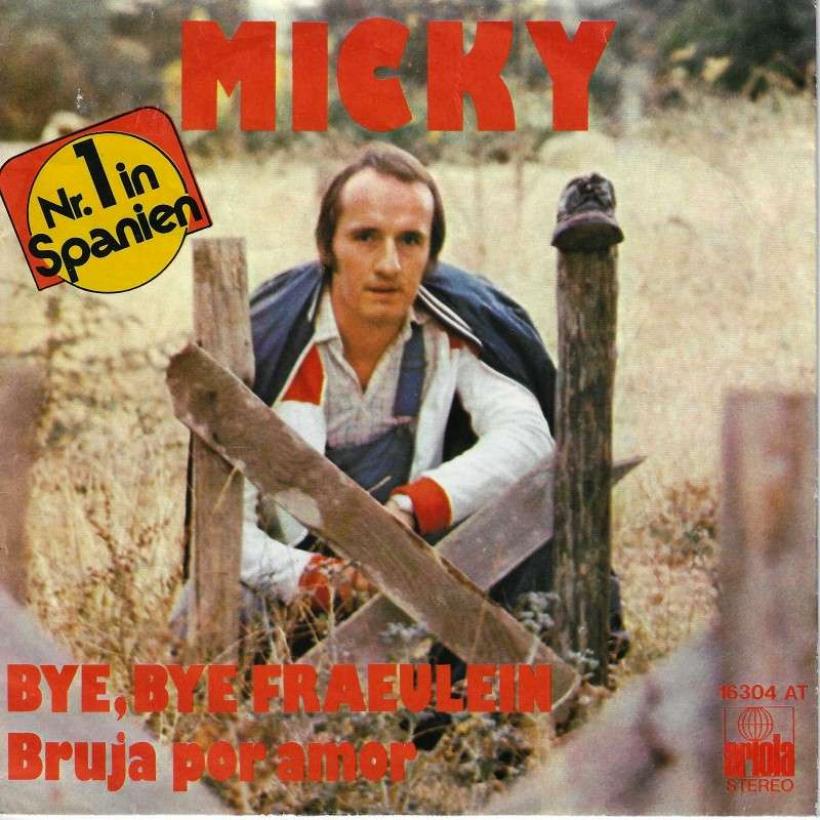 Micky - Bye, Bye Fraeulein (7" Ariola Vinyl-Single)