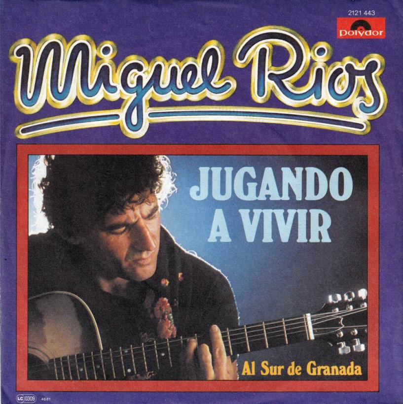 Miguel Rios - Jugando A Vivir (7" Polydor Single Germany)
