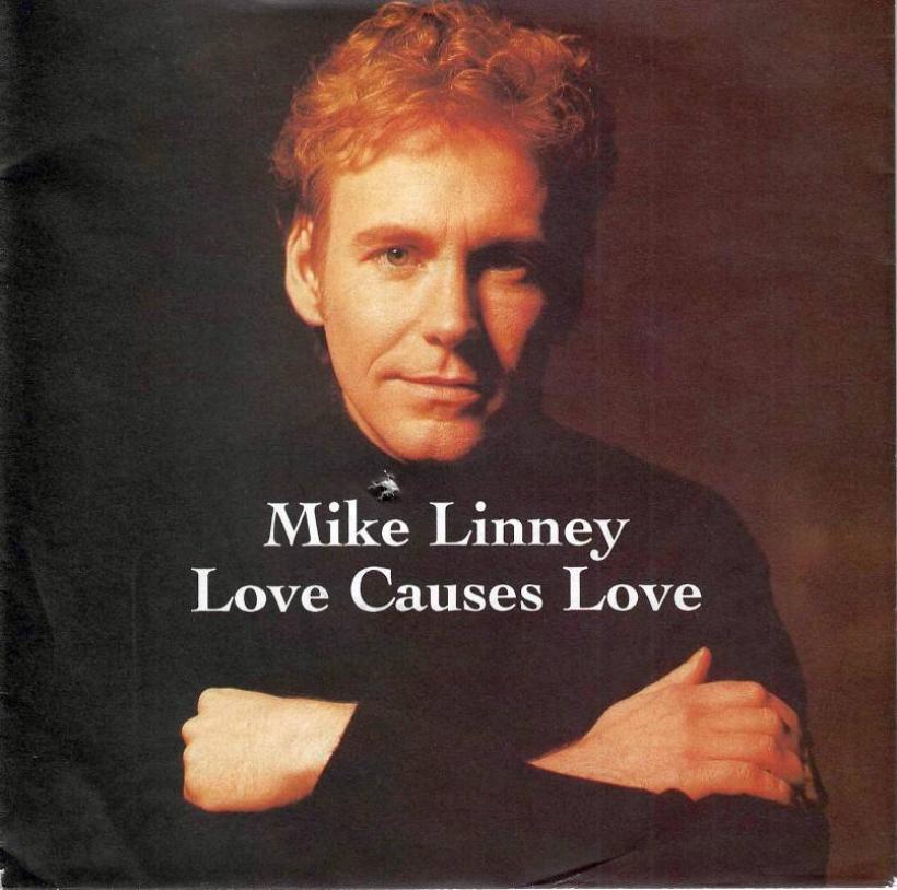 Mike Linney - Love Causes Love (7" Vinyl-Single Germany)