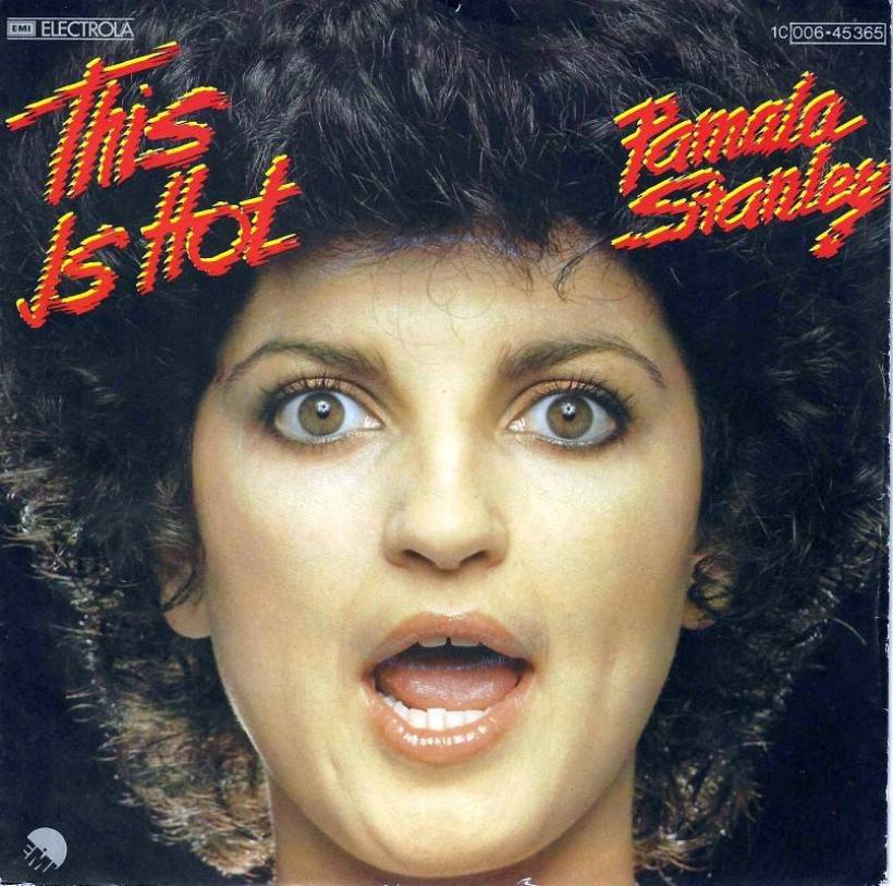 Pamala Stanley - This Is Hot (7" Vinyl-Single Germany)