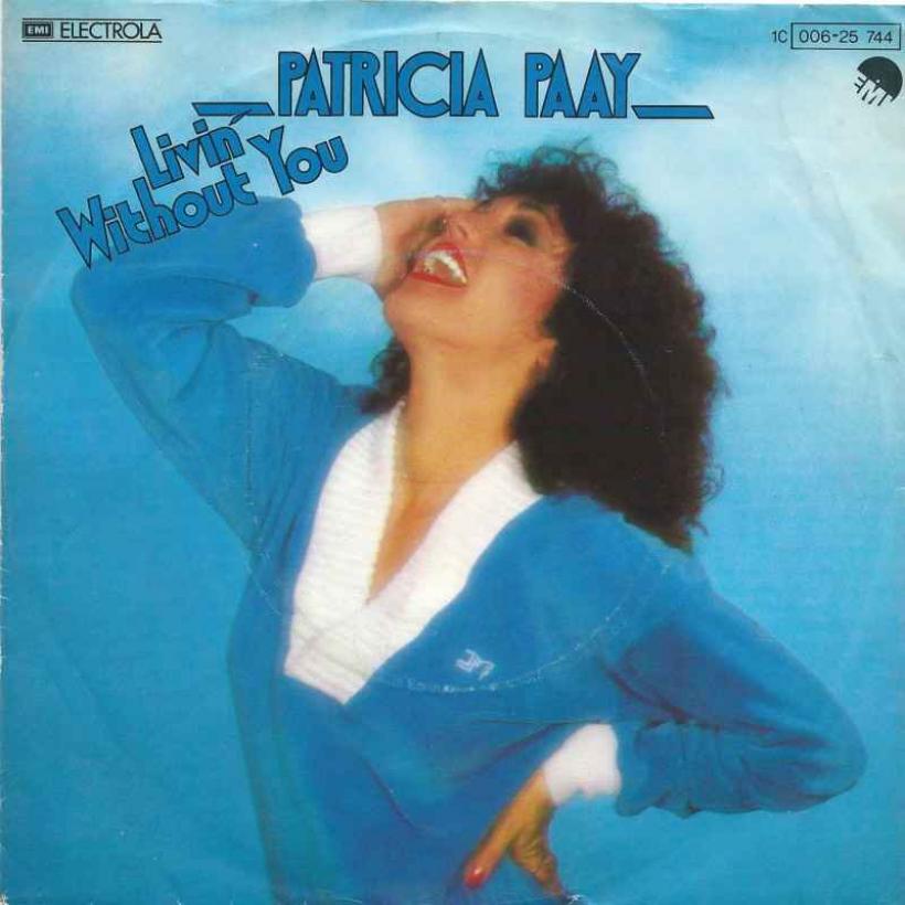 Patricia Paay - Livin Without You (7" EMI Vinyl-Single)