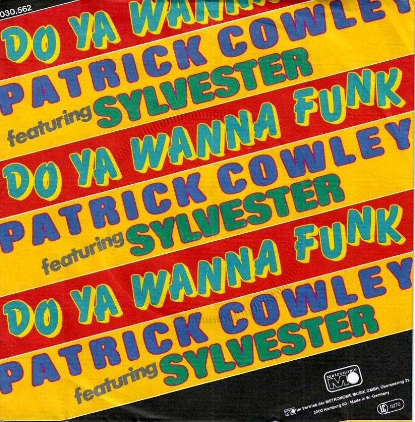 Patrick Cowley & Sylvester - Do Ya Wanna Funk (7" Single)