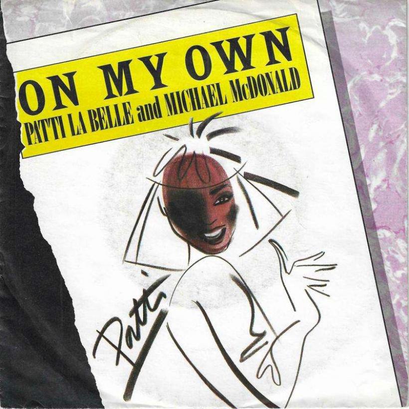 Patti LaBelle And Michael McDonald - On My Own (7" Single)