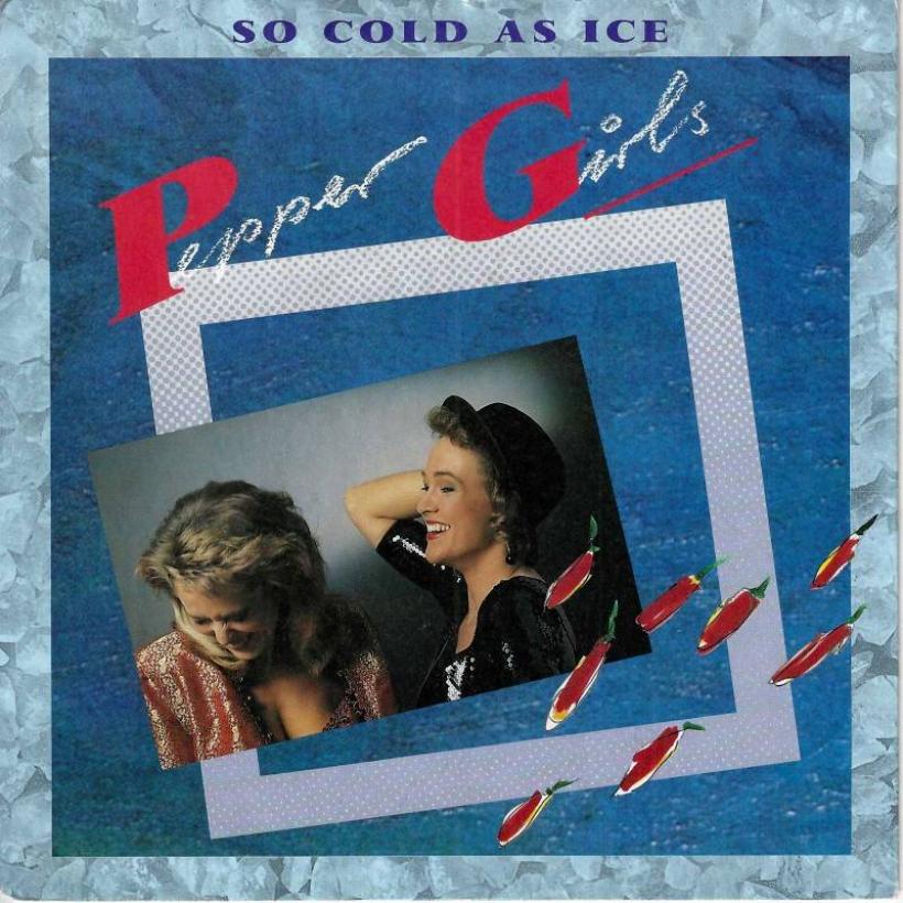 Pepper Girls - So Cold As Ice (7" Vinyl-Single Germany)