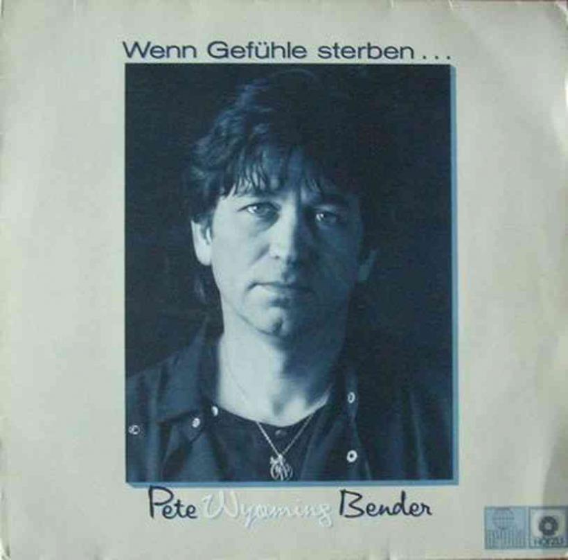 Pete Wyoming Bender - Wenn Gefühle sterben (LP)