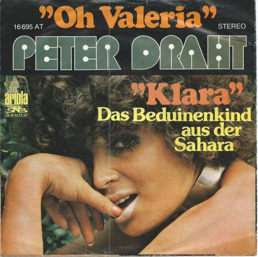 Peter Draht - Oh Valeria  Klara (7" Ariola Vinyl-Single)