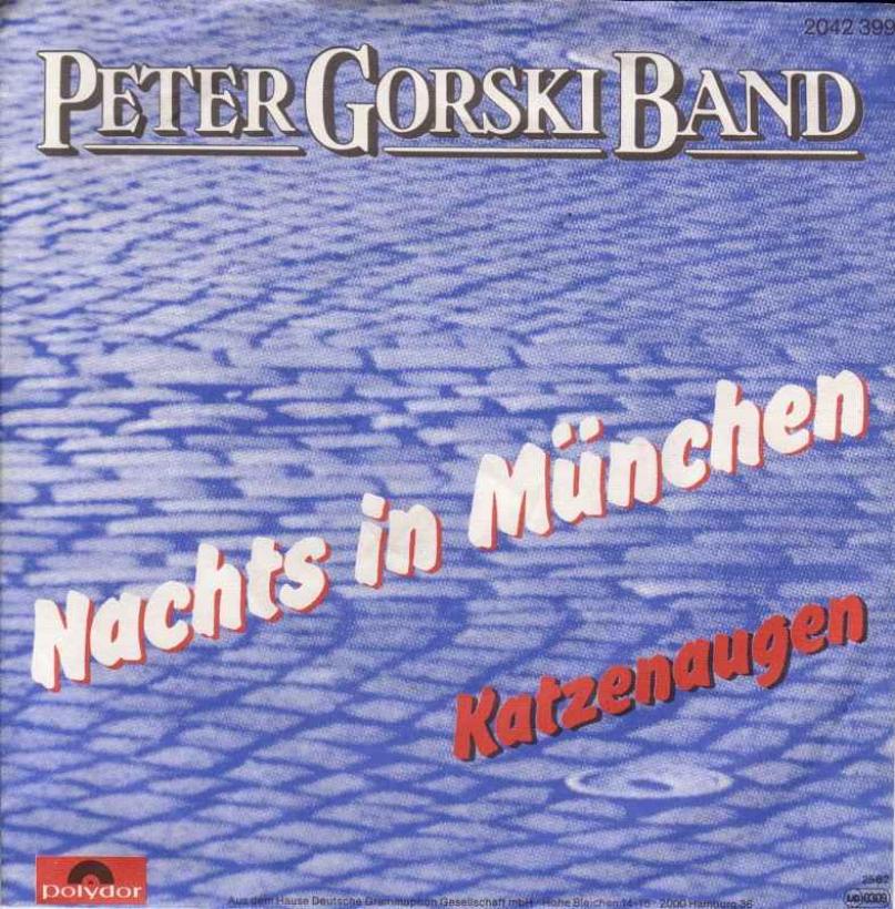 Peter Gorski Band - Nachts in München (Single 1982)