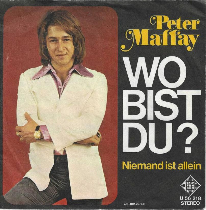 Peter Maffay - Wo bist du (7" Telefunken Vinyl-Single)